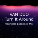 VAN DUO - Turn It Around (Magnitola Extended Mix)