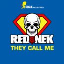 Rednek - They Call Me (DJ Zen Remix)