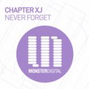 Chapter XJ - Never Forget
