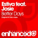 Estiva feat. Josie - Better Days