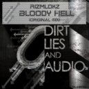 RizmLokz - Bloody Hell (Original Mix)