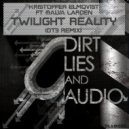 Kristoffer Elmqvist feat Malva Larden - Twilight Reality (DT3 Remix)
