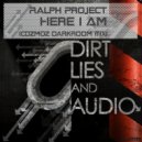 Ralph Project - Here I Am (Cozmoz DarkRoom Remix)