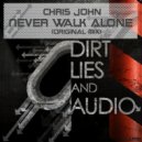 Chris John - Never Walk Alone (Original Mix)
