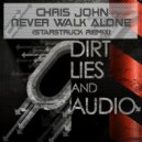 Chris John - Never Walk Alone (Starstruck Remix)
