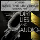 VoidDS - Save The Universe (Original Mix)