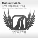 Manuel Rocca - Time Happens Flying