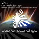 Vax - Let There Be Light (Original Mix)