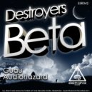 Destroyers - Beta