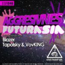 Aggresivnes - Fururasia (Blazer Remix)