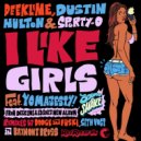 Deekline, Dustin Hulton & Sporty-O feat. Yo Majesty - I Like Girls (Dodge & Fuski Remix)