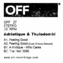 Adriatique, Thyladomid - Who Cares (Original Mix)