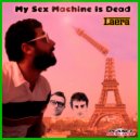 Laera - My Sex Machine Is Dead