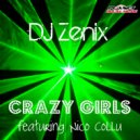 DJ Zenix feat. Nico Collu - Crazy Girls