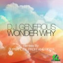 DJ Generous - Wonder Why (Original Radio Edit)