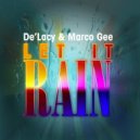 De'lacy, Marco Gee - Let It Rain