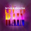 De\'lacy, Marco Gee - Let It Rain (Danny Dove & Steve Smart Radio Edit)