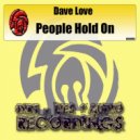 Dave Love - People Hold On (Original Mix)