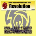 Dave Love Presents Anna Nailz - Revolution (Original Mix)