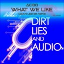 Acido - What We Like