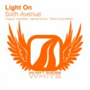 Light On - Sixth Avenue (Perfect Vision Remix)