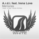 A.r.d.i. & Irena Love - Memories