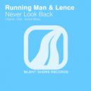 Running Man & Lence - Never Look Back (Jective Remix)