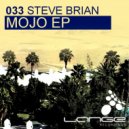 Steve Brian - Mojo (Marksun Remix)