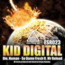 Kid Digital - So Damm Fresh