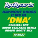 Baymont Bross feat. MC Gi - DNA (Brasil Booty Mix)