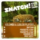LouLou Players & Kolombo - What About