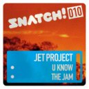 Jet Project - The Jam