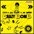 Laera, Gigi Fuiano, Joe Impero - Crazy Bomb (Ghetto Mix)