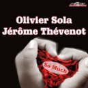 Olivier Sola feat. Jerome Thevenot - So Much (Maldox Remix)