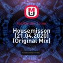 AleXander Lime - Housemisson (21.04.2020)