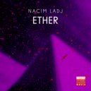 Nacim Ladj - Ether (Giampi Spinelli Remix)