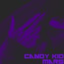 CANDY KID - Mars ()