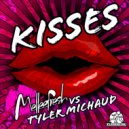 Melleefresh, Tyler Michaud - Kisses (Radio Edit)