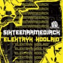 SixteenArmedJack - Elektryk Koolaid (Mix 1)