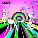 Kaysh - Drug Induced Sex
