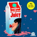 Melleefresh vs Cajjmere Wray - Juicy (Cajjmere Wray X-Tra Squeezed Kleen Remix)