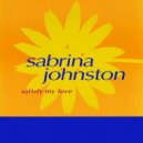 Sabrina Johnston - Satisfy My Love