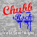 Chubb Rock - Treat \'Em Right (Chubb Mental)