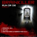 The Brainkiller - Run Or Die