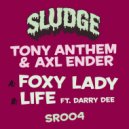 Tony Anthem & Axl Ender - Foxy Lady (Original Mix)