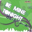 Dj Evil Feat Jolly Axe - Be Mine Tonight (LoveForce Extended Remix)
