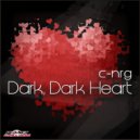 C-NRG - Dark, Dark Heart