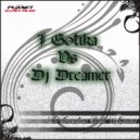 I Gotika vs Dj Dreamer - Il Giardino Dell\'Amore (Dj Raffy Remix)