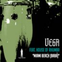 Vega feat. House of Rhumba - Miami Beach