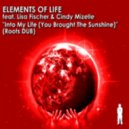 Elements of Life feat. Lisa Fischer & Cindy Mizelle - Into My Life (Dub Mixes)